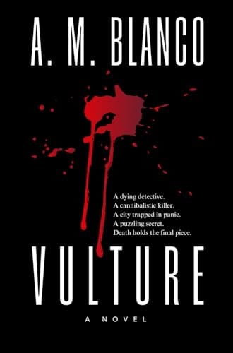 Vulture by A. M. Blanco