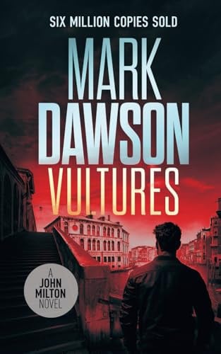 Vultures A John Milton Thriller by Mark Dawson