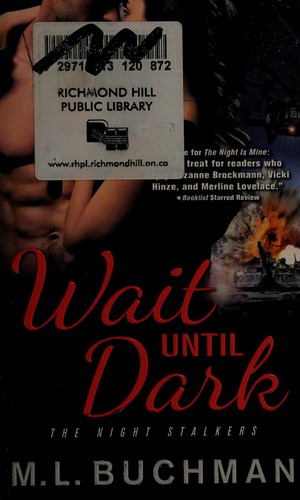 Wait until dark by M. L. Buchman