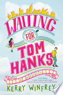 Waiting for Tom Hanks by Kerry Winfrey