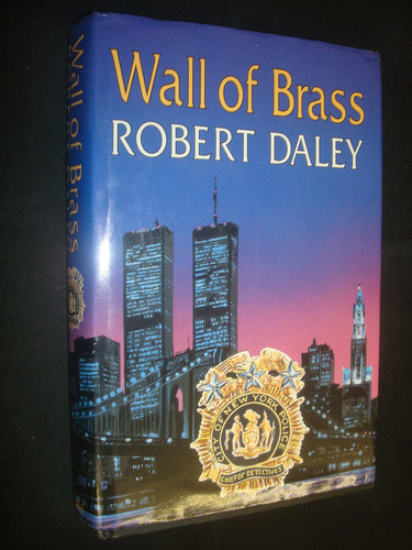 Wall of Brass by Robert Daley
