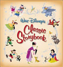Walt Disney's Classic Storybook by Disney Book Group