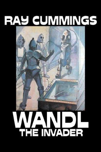 Wandl the Invader by Ray Cummings