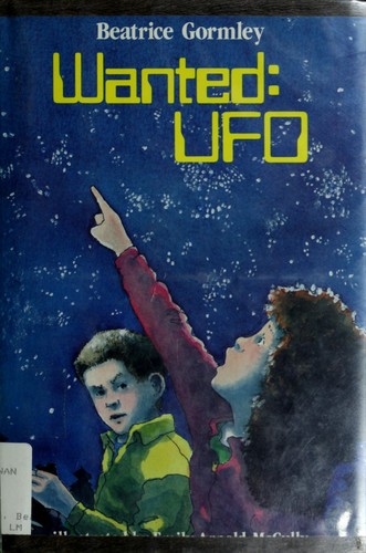 Wanted, UFO by Beatrice Gormley