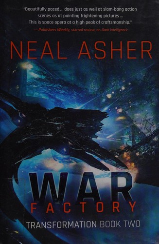 War factory by Neal L. Asher