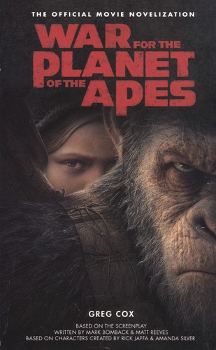 War for the Planet of the Apes by Greg Cox