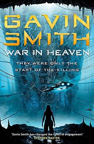 War in Heaven by Gavin G. Smith