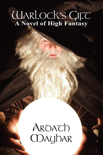 Warlock's Gift A Novel of High Fantasy: Tales of the Triple Moons by Ardath Mayhar