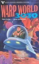 Warp world 3030 by T. M. West