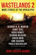 Wastelands 2: More Stories of the Apocalypse by George R. R. Martin