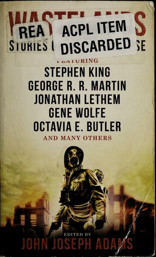 Wastelands--Stories of the Apocalypse by John Joseph Adams