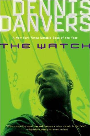Watch by Dennis Danvers