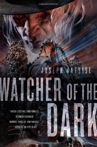Watcher of the Dark: A Jeremiah Hunt Supernatural Thriller (The Jeremiah Hunt Chronicle) by Joseph Nassise