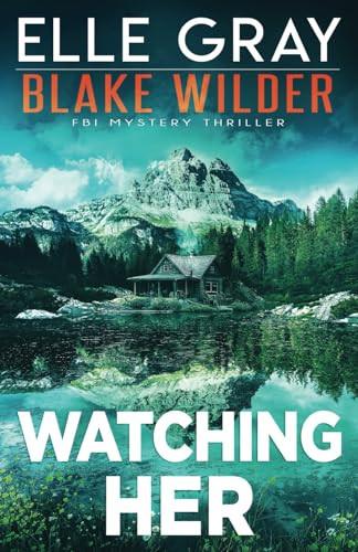 Watching Her by Elle Gray
