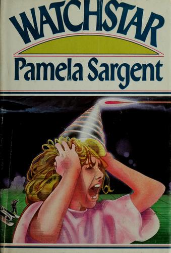 Watchstar by Pamela Sargent