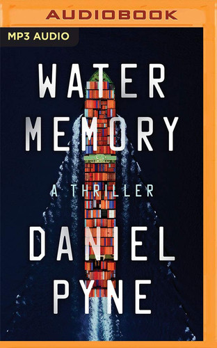 Water Memory: A Thriller (Sentro, 1) by Pyne, Daniel