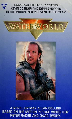 Waterworld (Movie-Tie-in) by Max Allan Collins