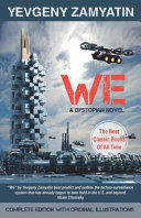 We. Complete Edition with Original Illustrations by Yevgeny Zamyatin