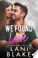 We Found Love by Lani Blake