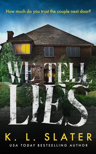 We Tell Lies by K. L. Slater