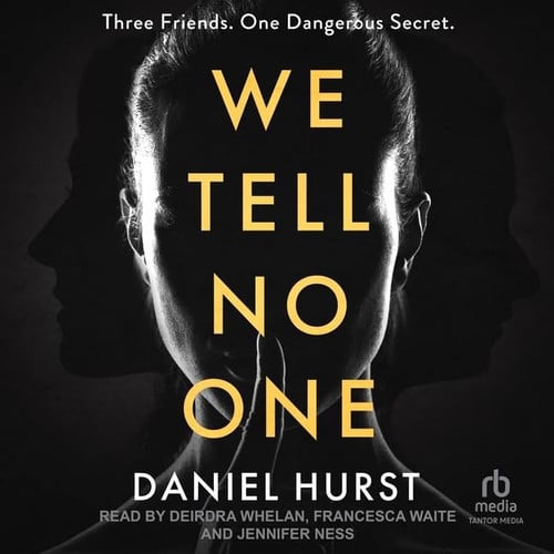 We Tell No One by Hurst, Daniel