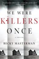 We Were Killers Once by Becky Masterman