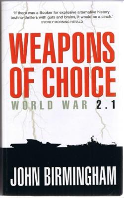 Weapons of Choice by Birmingham, John