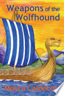 Weapons of the Wolfhound by Moyra Caldecott
