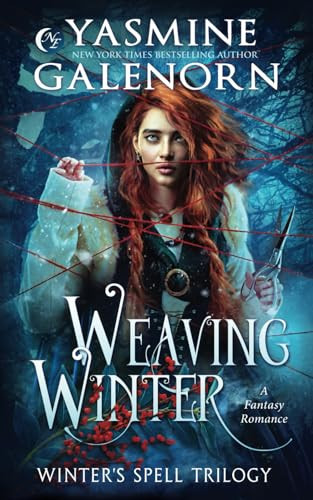 Weaving Winter A Fantasy Romance by YASMINE. GALENORN