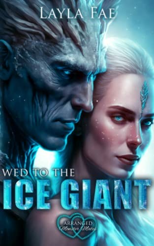 Wed to the Ice Giant by Layla Fae
