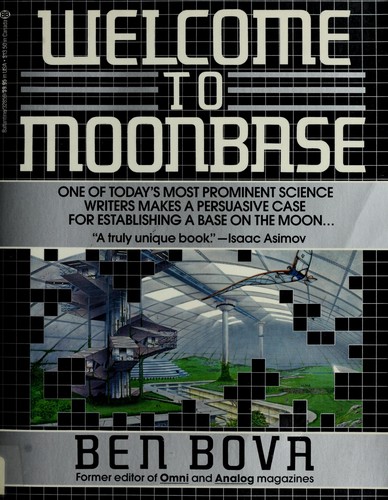 Welcome to moonbase by Ben Bova