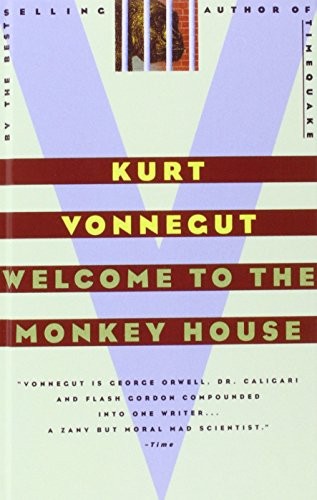 Welcome to the Monkey House by Kurt Vonnegut