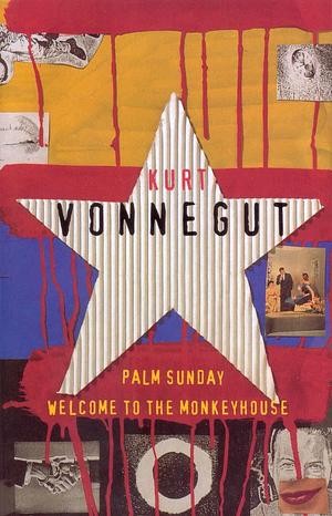 Welcome to the Monkeyhouse / Palm Sunday by Kurt Vonnegut