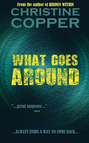 What Goes Around by Christine Copper