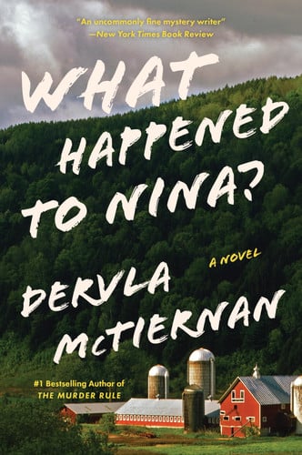 What Happened to Nina? by Dervla McTiernan