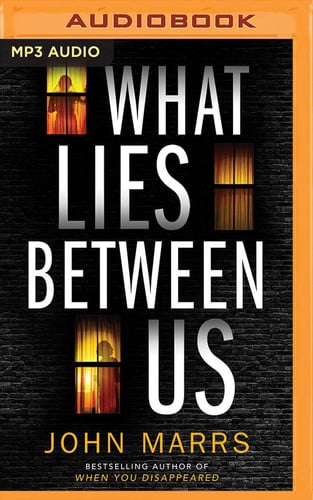 What Lies Between Us by Marrs, John