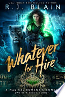 Whatever for Hire by R.J. Blain
