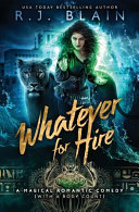 Whatever for Hire by Rj Blain