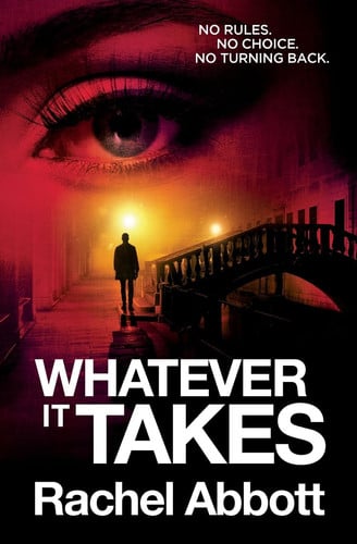 Whatever It Takes by Rachel Abbott