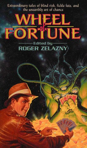 Wheel of Fortune by Roger Zelazny