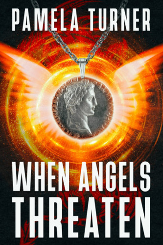 When Angels Threaten: A Celestial Supernatural Thriller by Turner, Pamela