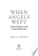 When Angels Wept by Eric G. Swedin