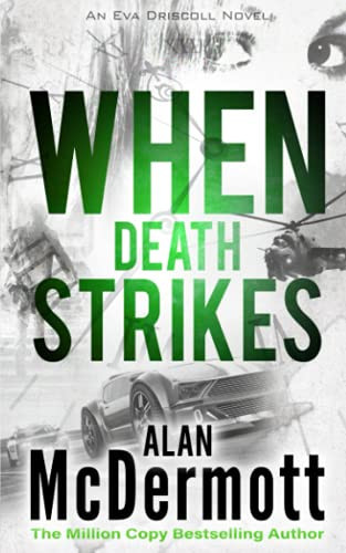 When Death Strikes (An Eva Driscoll Thriller Book 4) by McDermott, Alan