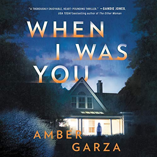 When I Was You by Garza, Amber