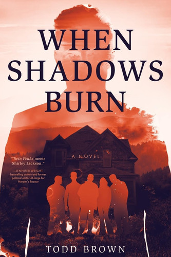 When Shadows Burn by TODD. BROWN