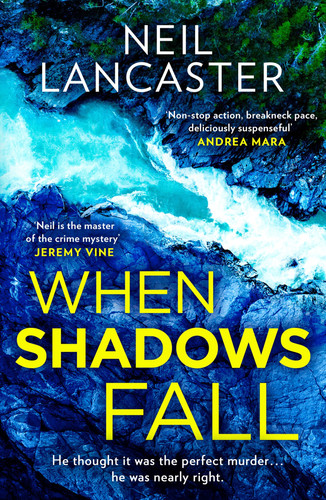 When Shadows Fall: A utterly gripping Scottish police procedural for crime fiction and thriller fans for 2026! (DS Max Craigie Scottish Crime Thrillers) (Book 6) by Lancaster, Neil