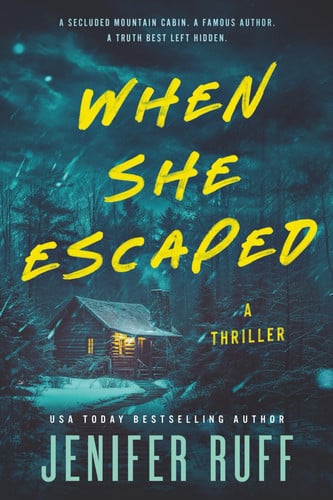 When She Escaped A Thriller by Jenifer Ruff