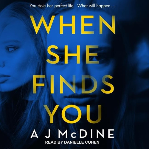 When She Finds You by A J McDine