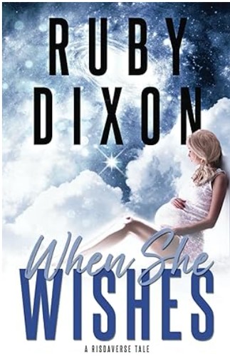 When She Wishes (Risdaverse) (English Edition) by Ruby Dixon