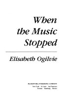 When the Music Stopped by Elisabeth Ogilvie